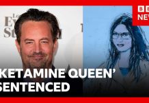 'Ketamine Queen' sentenced to 15 years in Matthew Perry