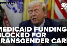 Trump administration blocks Medicaid funding for gender transition care